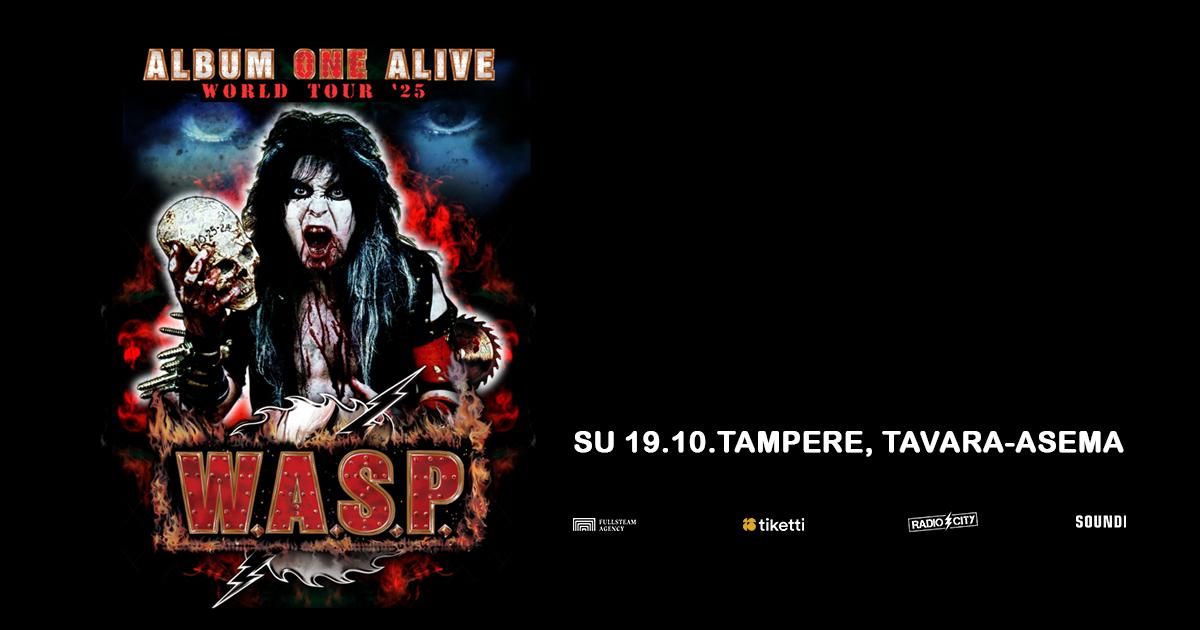 W.A.S.P. \u2013 Album One Alive! | Tavara-asema Tampere