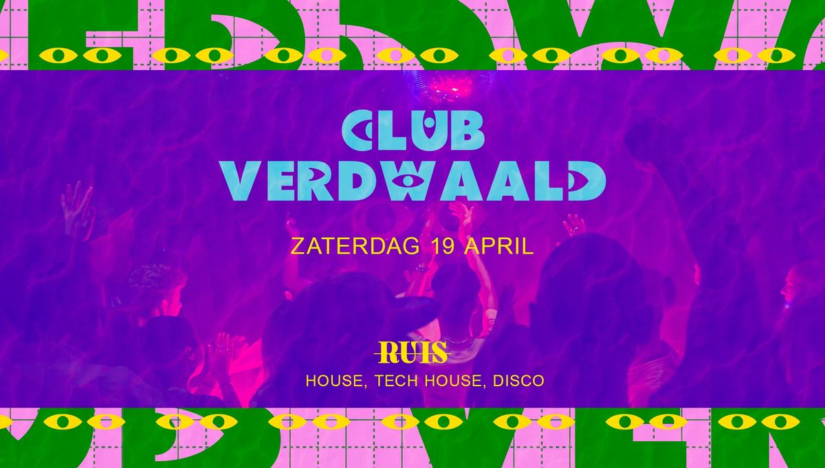 Club Verdwaald | Ruis Alkmaar