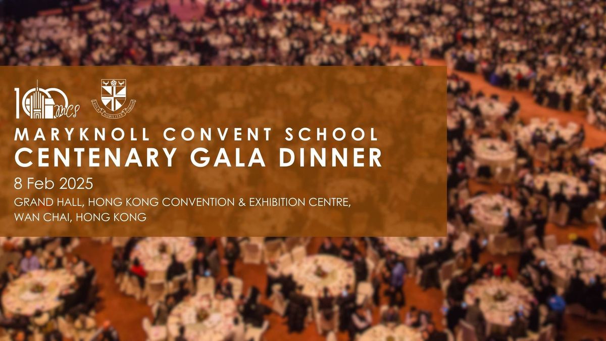 Maryknoll Convent School Centenary Gala Dinner