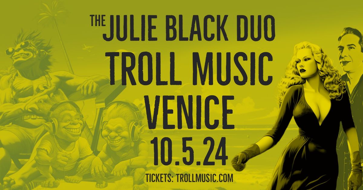 Venice, FL \u2728 The Julie Black Duo at Troll Music!