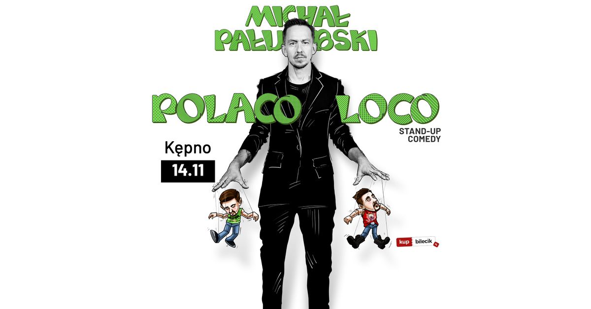 Stand-up K\u0119pno | Micha\u0142 Pa\u0142ubski w programie "Polaco Loco"