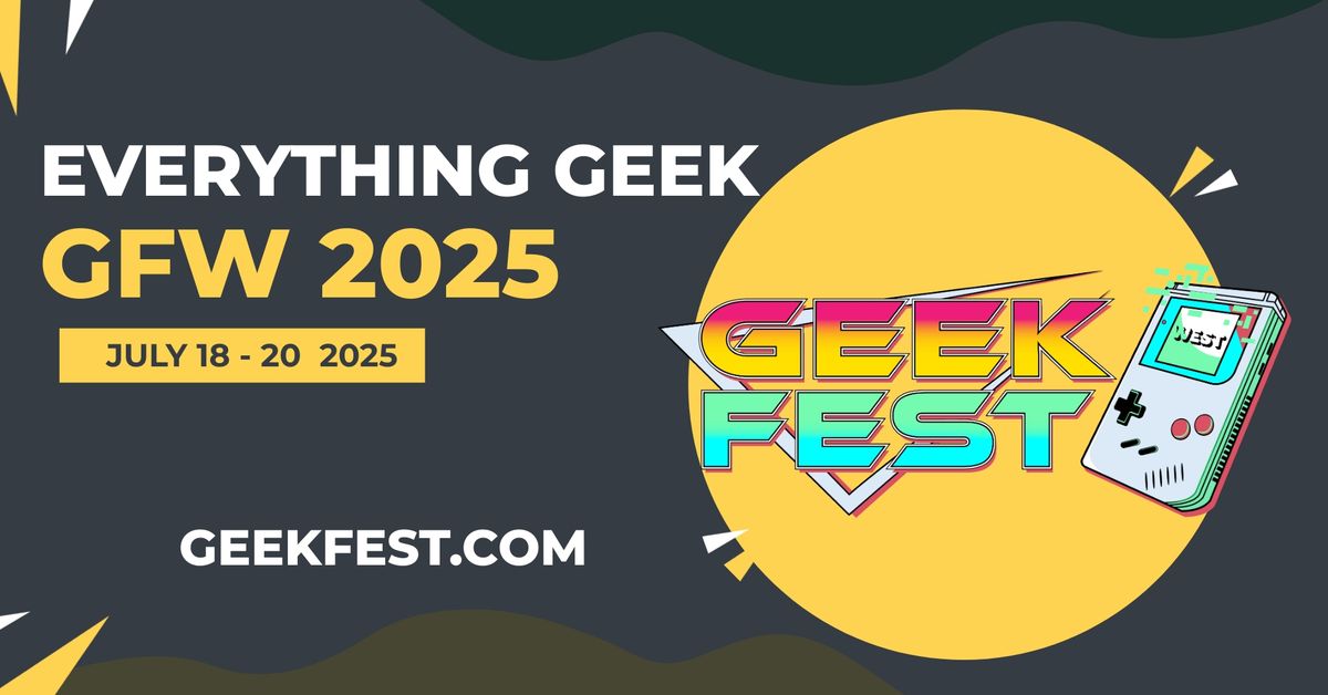 Everything Geek - GFW - Game Expo 2025