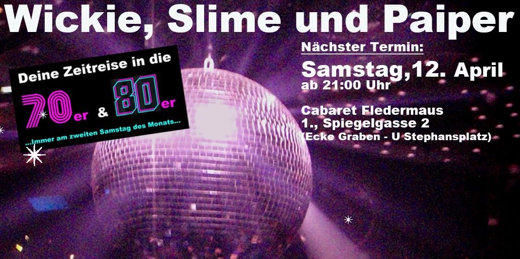 Wickie, Slime und Paiper Clubbing