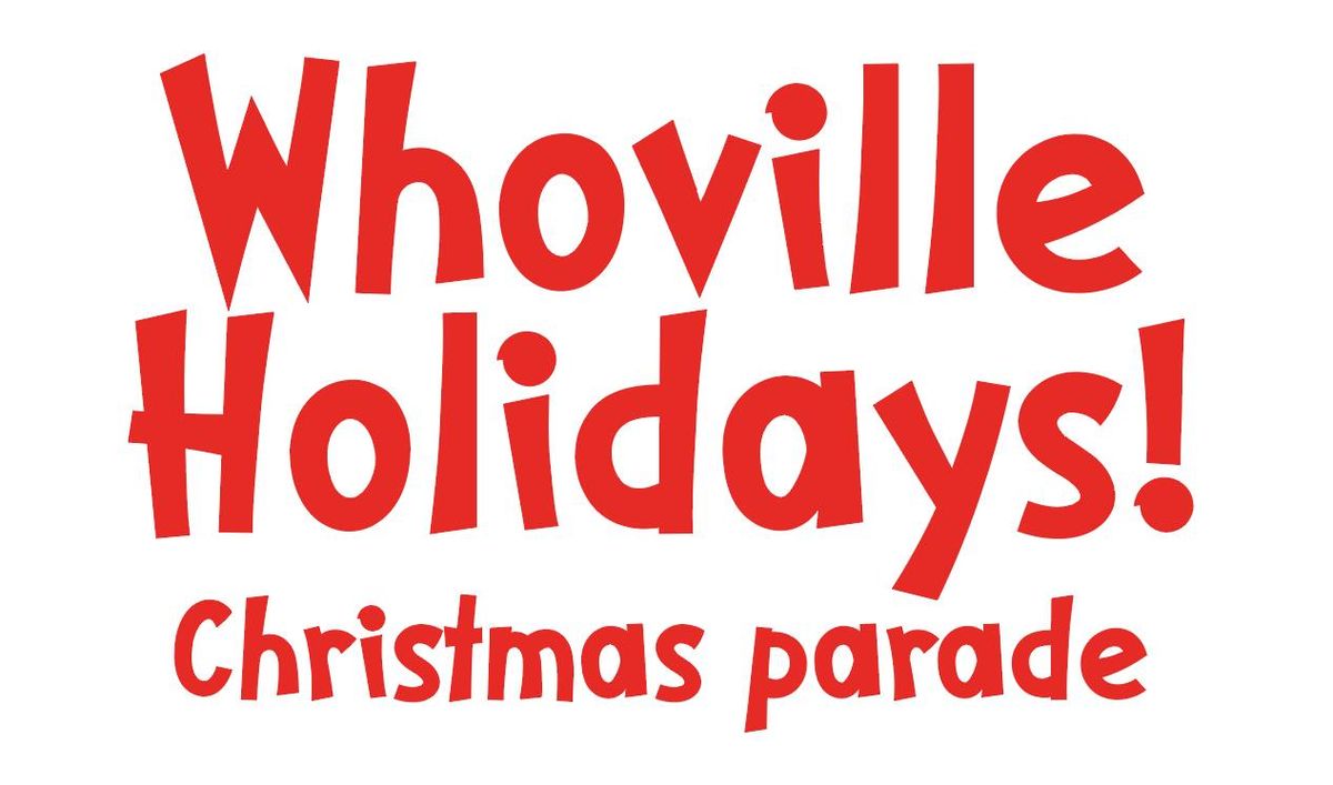 Whoville Holidays Christmas Parade