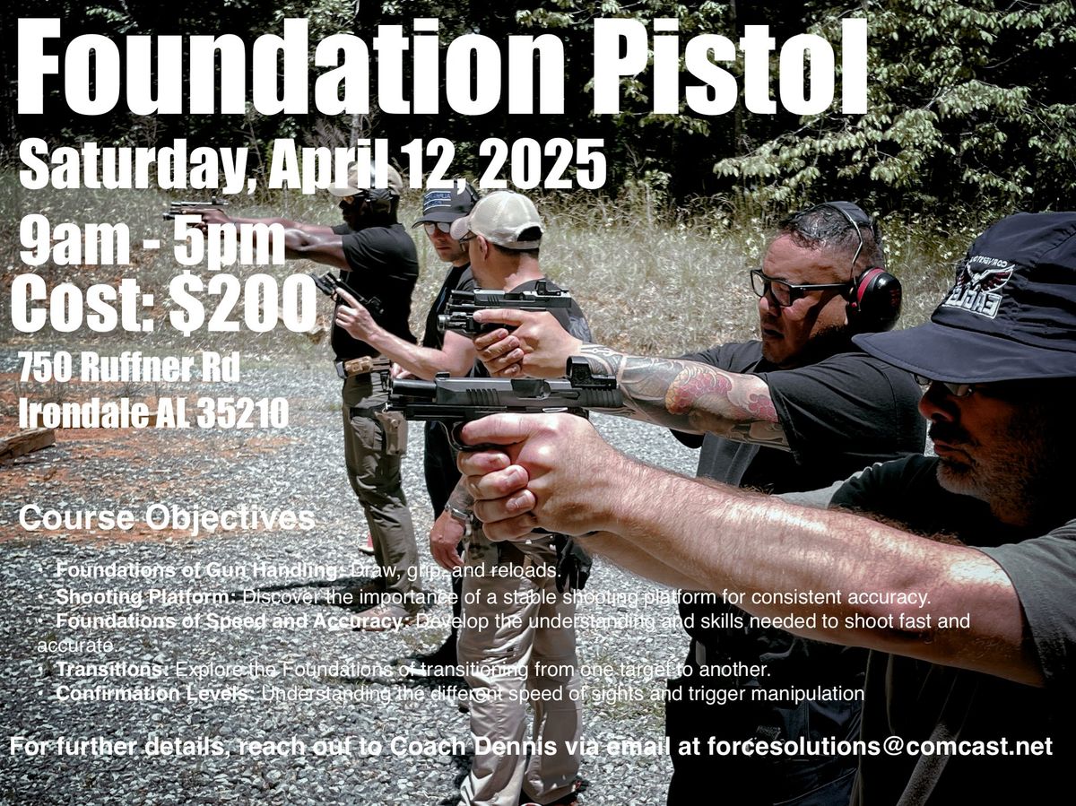 Foundation Pistol Class 