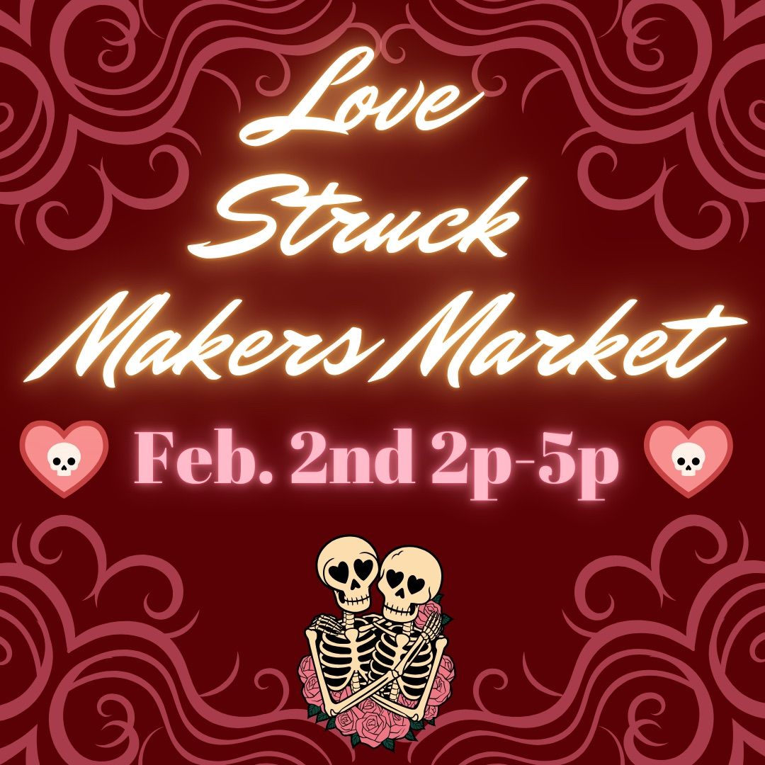 Love Struck Makers Market 