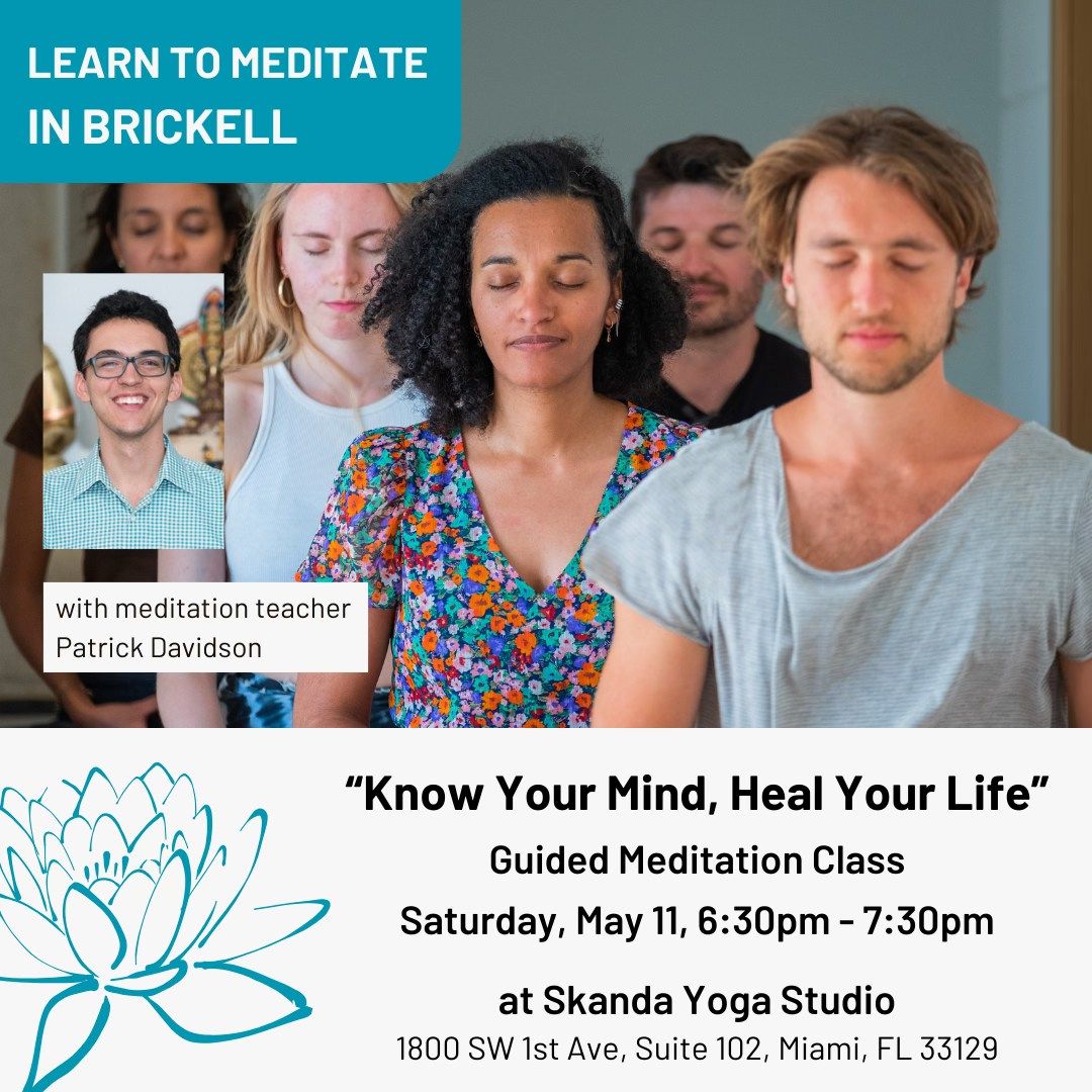 Meditation in Brickell - Know Your Mind, Heal Your Life