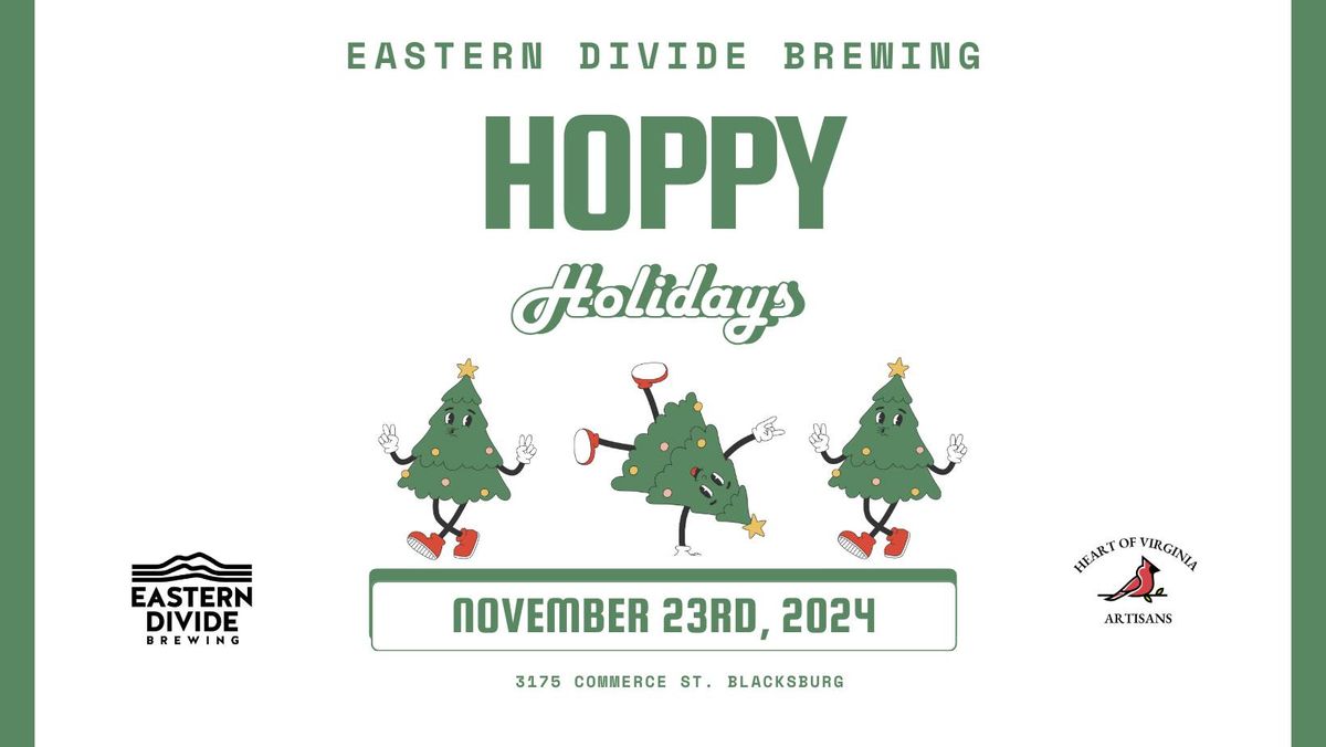 Hoppy Holidays at Eastern Divide 