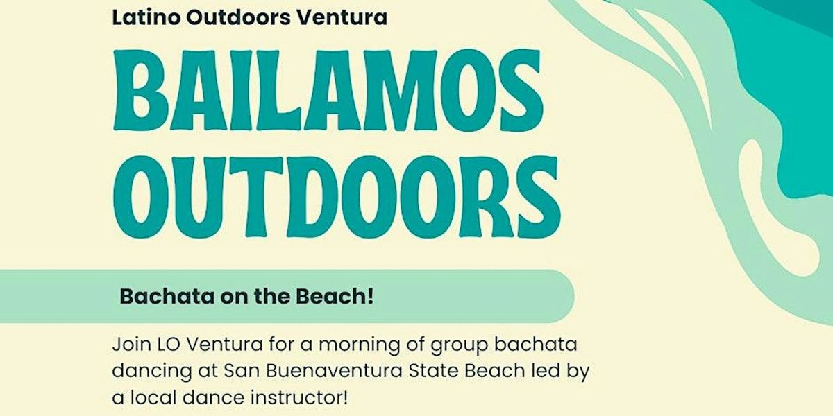 LO Ventura | Bailamos Outdoors: Bachata on the Beach