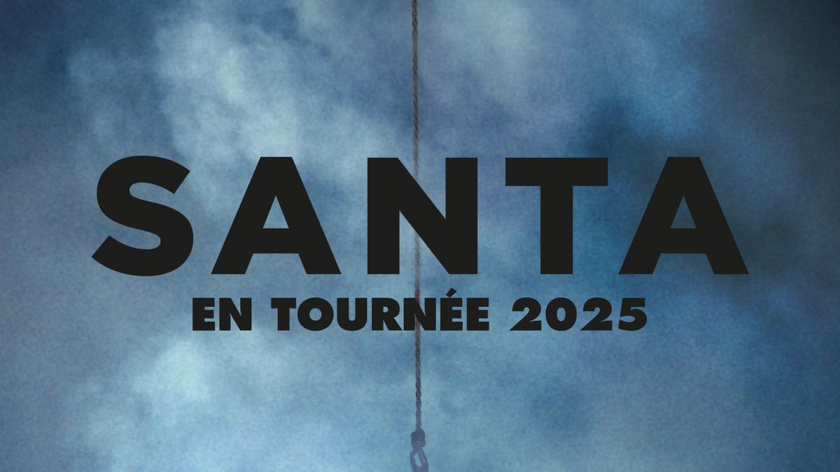 SANTA \u2022 06\/06\/2025 \u2022 Le Libert\u00e9, Rennes