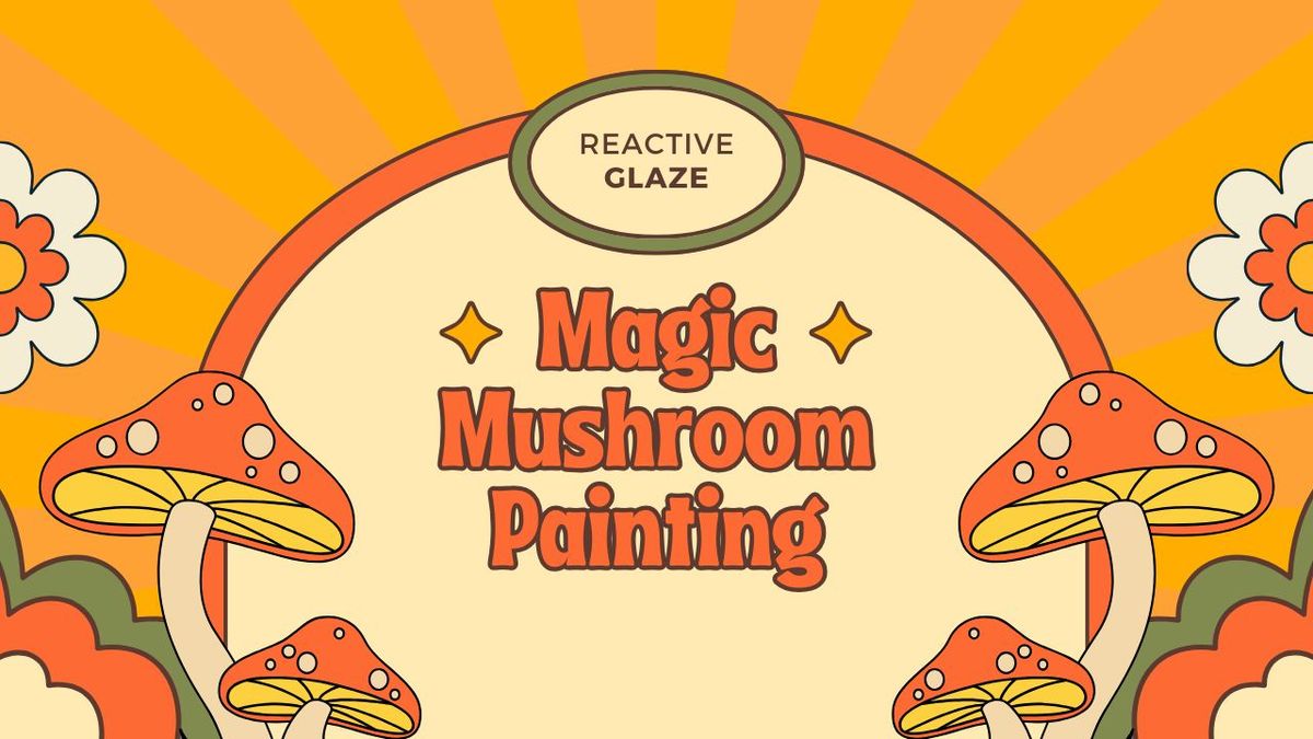 Reactive Glaze Magic Mushroom Painting