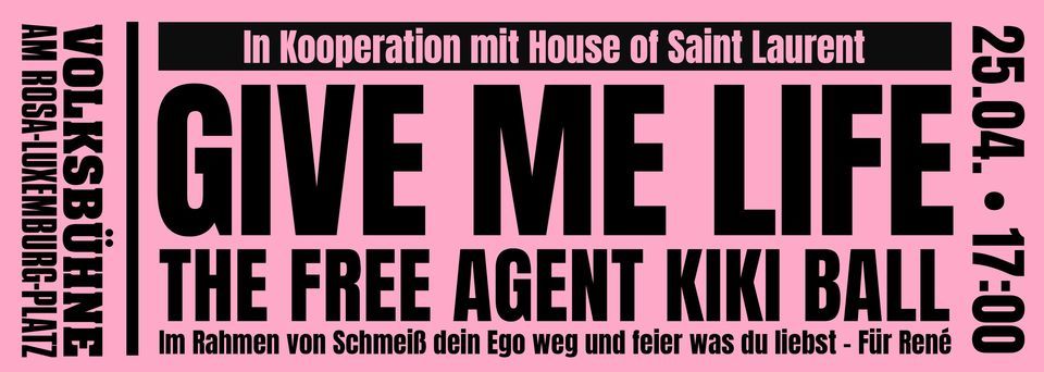 Give Me Life: The Free Agent Kiki Ball
