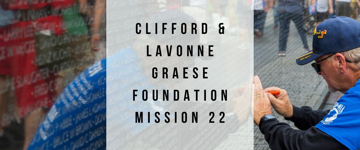 Clifford & LaVonne Graese Foundation Mission 22: Operation Welcome Home