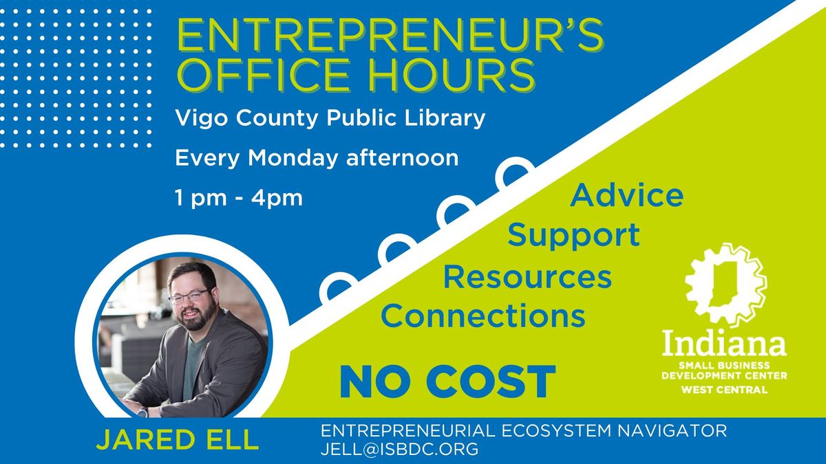 Entrepreneur's Office Hours - Vigo County Public Library