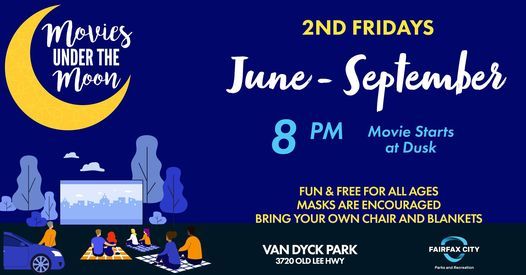 Movies Under The Moon Van Dyck Park Merrifield 11 June 21 Movies Under The Moon Van Dyck Park Merrifield 11 June 21