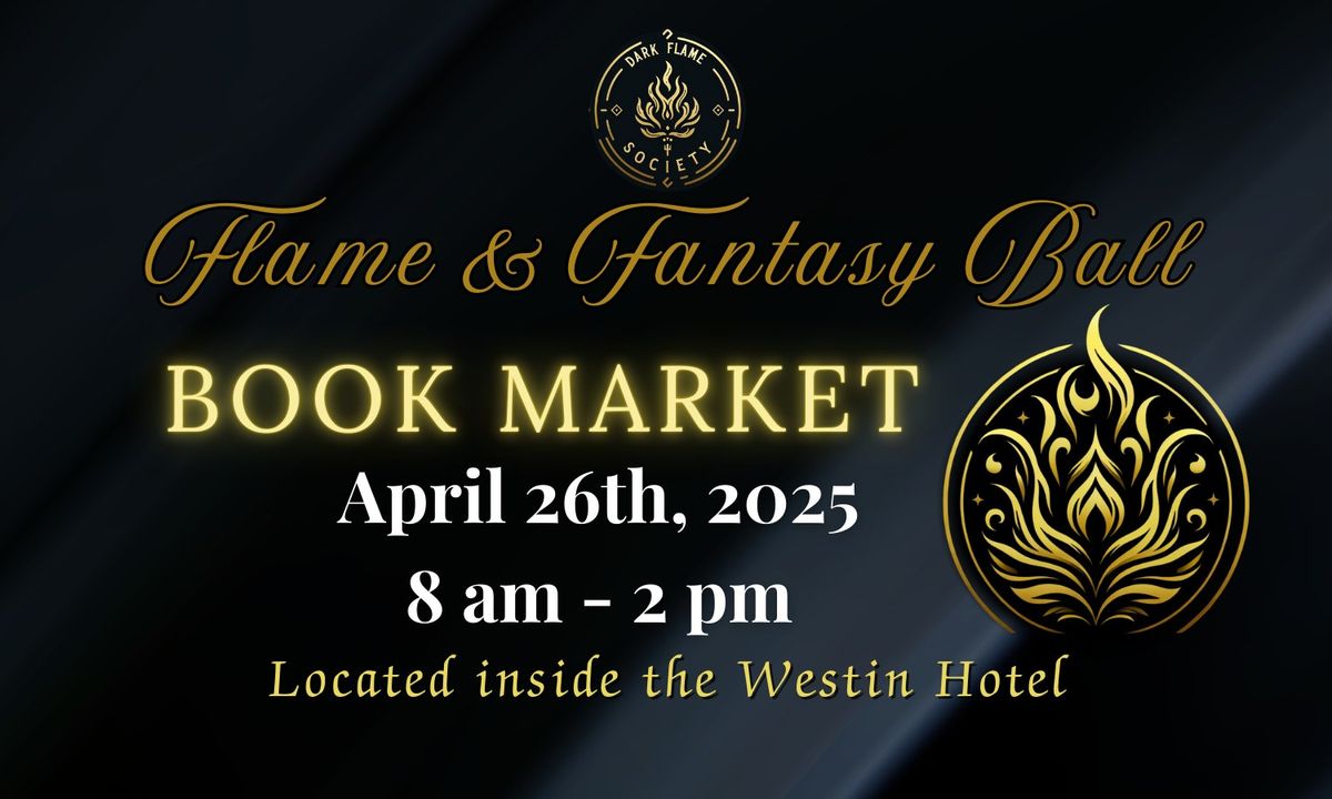 Flame & Fantasy Ball - Book Market 