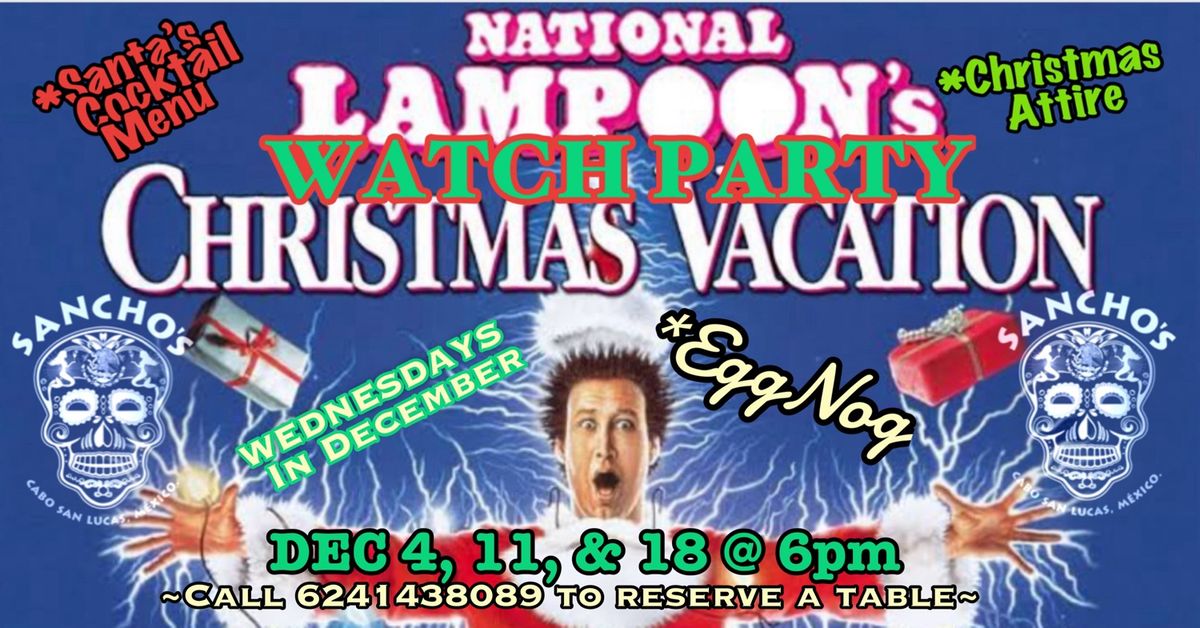 NATIONAL LAMPOON\u2019S CHRISTMAS VACATION WATCH PARTY!