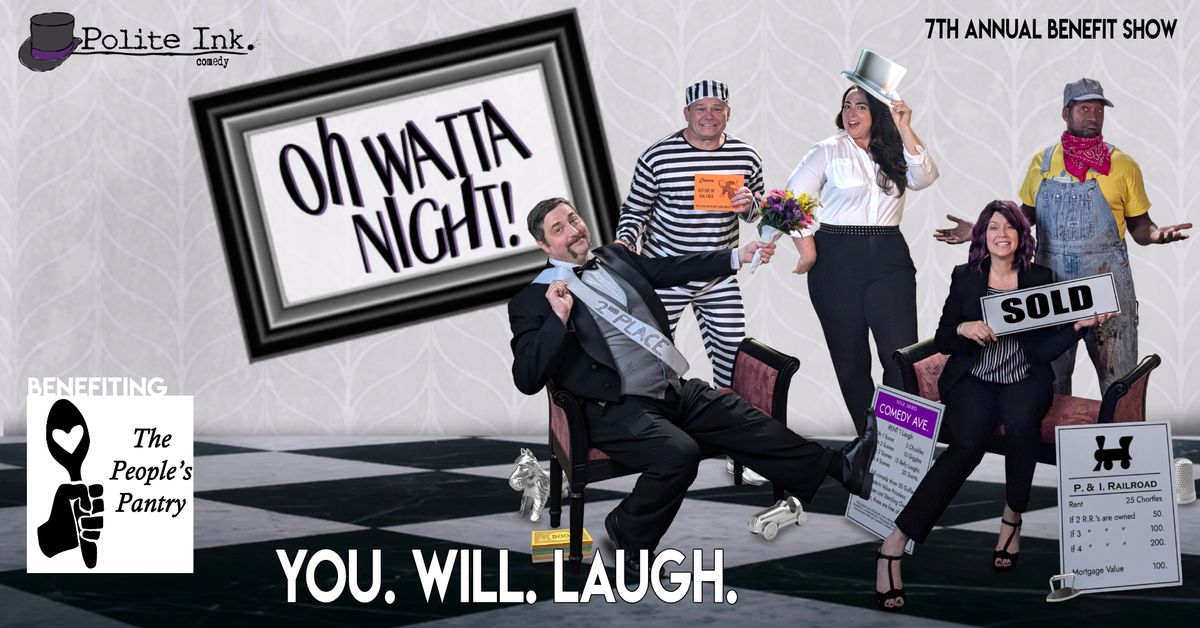 7th Annual Oh Watta Night!