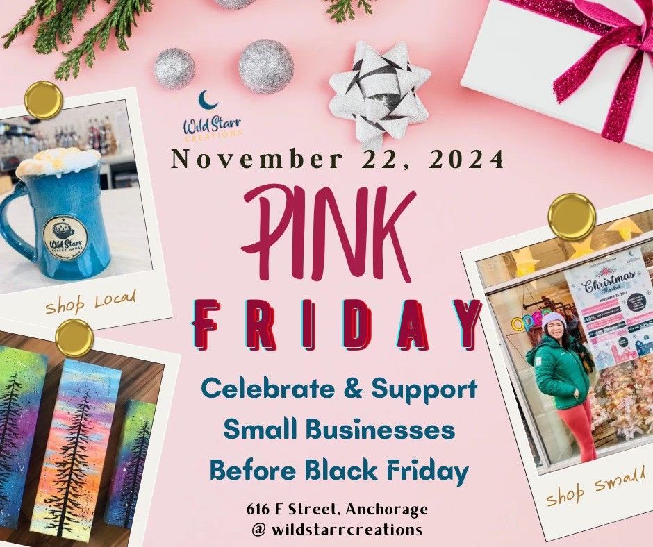  Pink Friday Event (Shop Small. Shop Local)