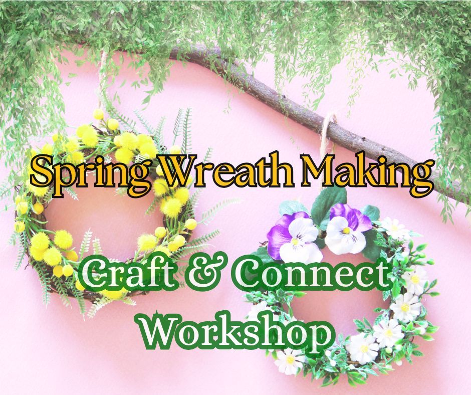 Spring Wreath Making 