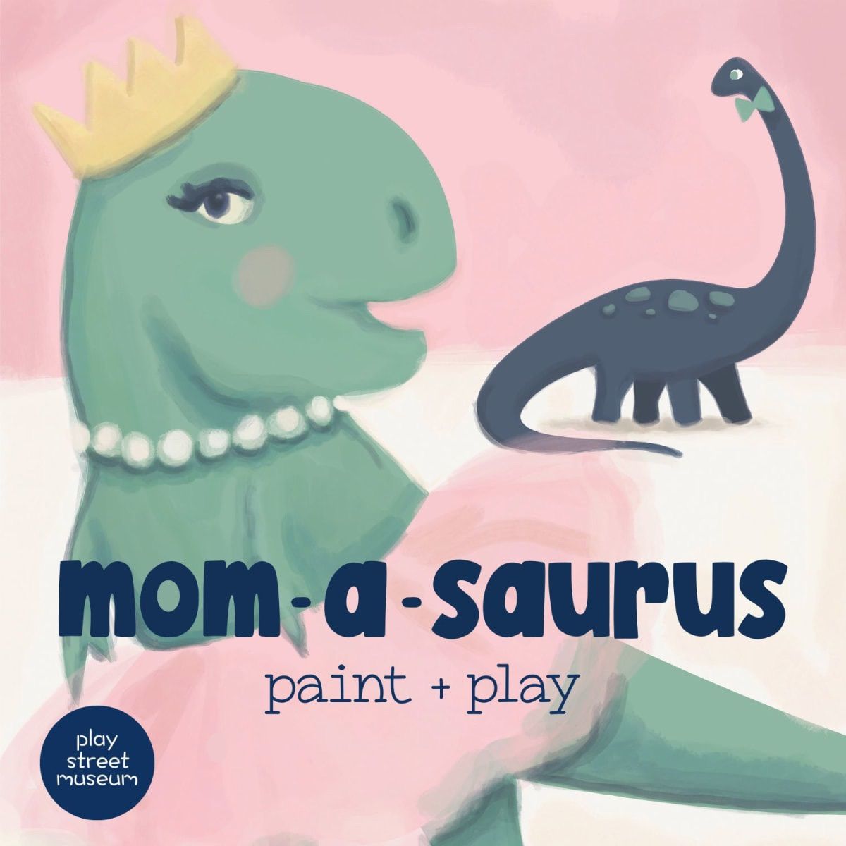 Mother's Day Mama-Saurus Paint and Play