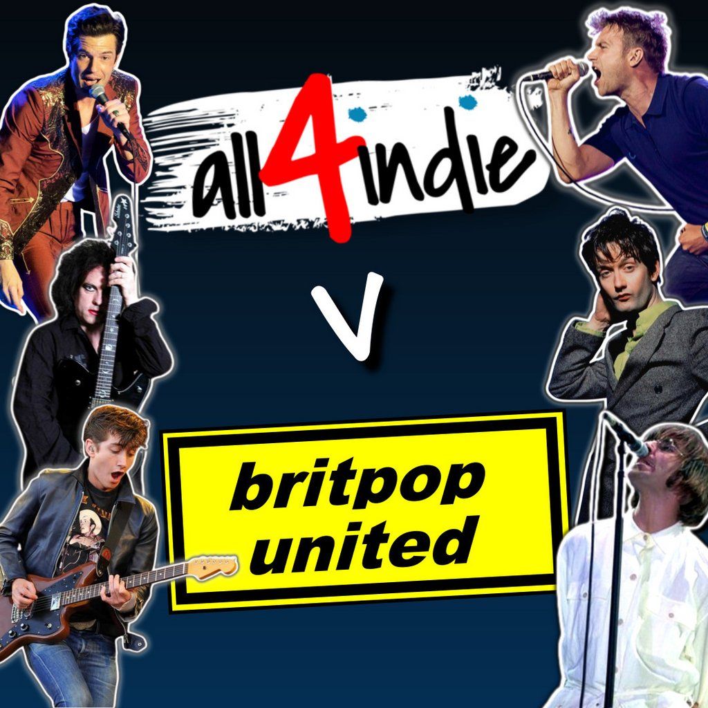 Britpop v Indie...Britpop United v All4Indie @ The Soundhouse