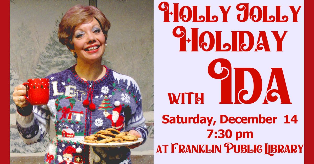 Holly Jolly Holiday with Ida