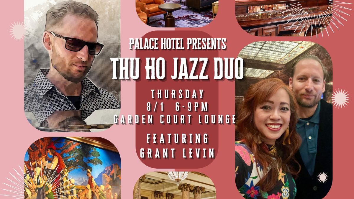 Thu Ho Jazz Duo with Grant Levin