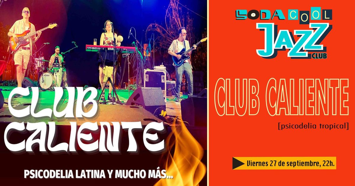 Club Caliente [Psicodelia tropical]