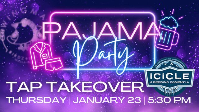 Pajama Party Tap Takeover w\/ ICICLE BREWING