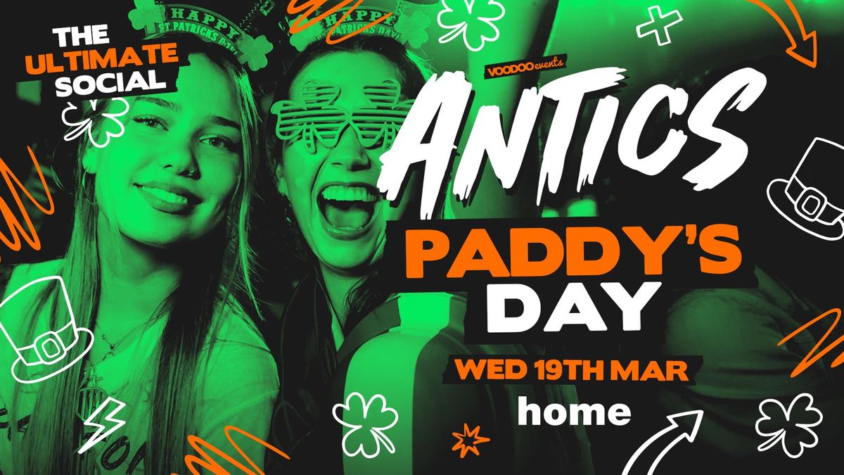 Antics @ Home - Paddys Day Special!