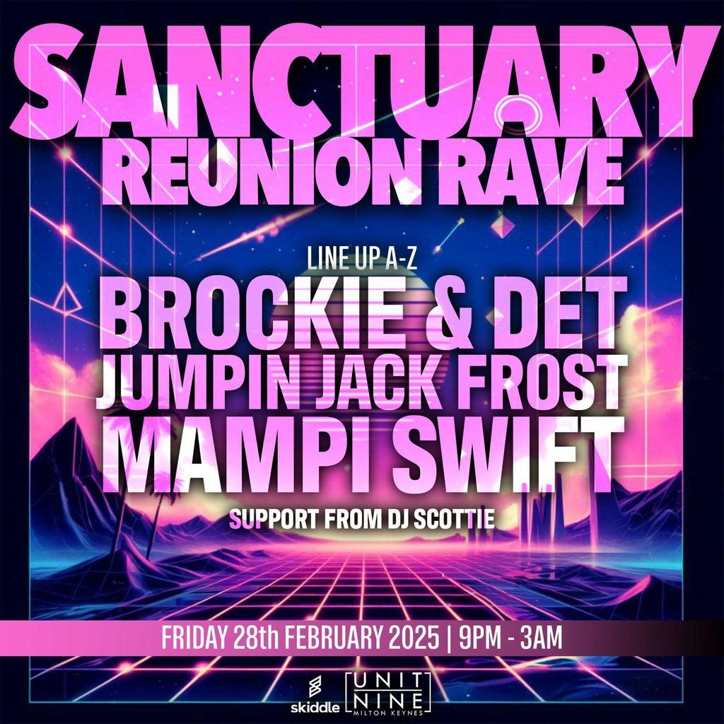 Sanctuary Reunion Rave Milton Keynes - SAVE THE DATE