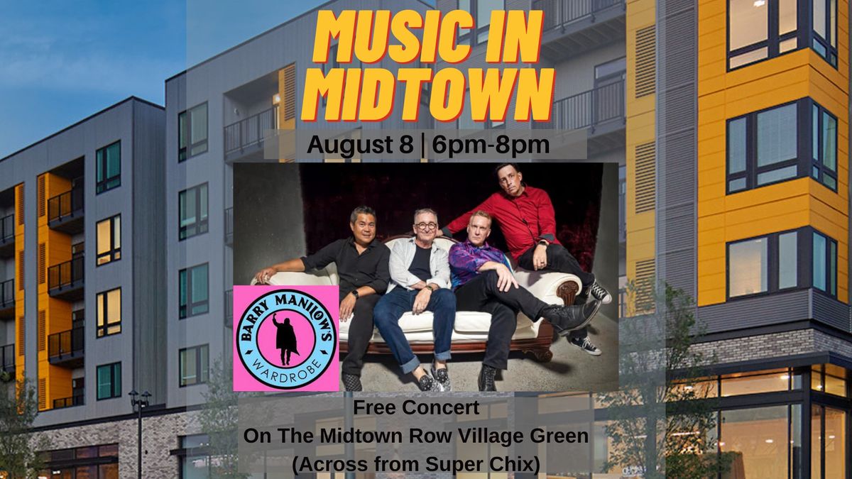 Music In Midtown: Barry Manilow's Wardrobe (80's Band)