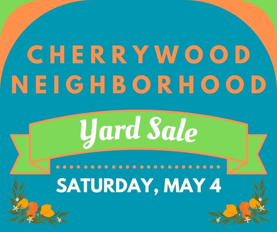 6th Cherrywood Neighborhood Yard Sale
