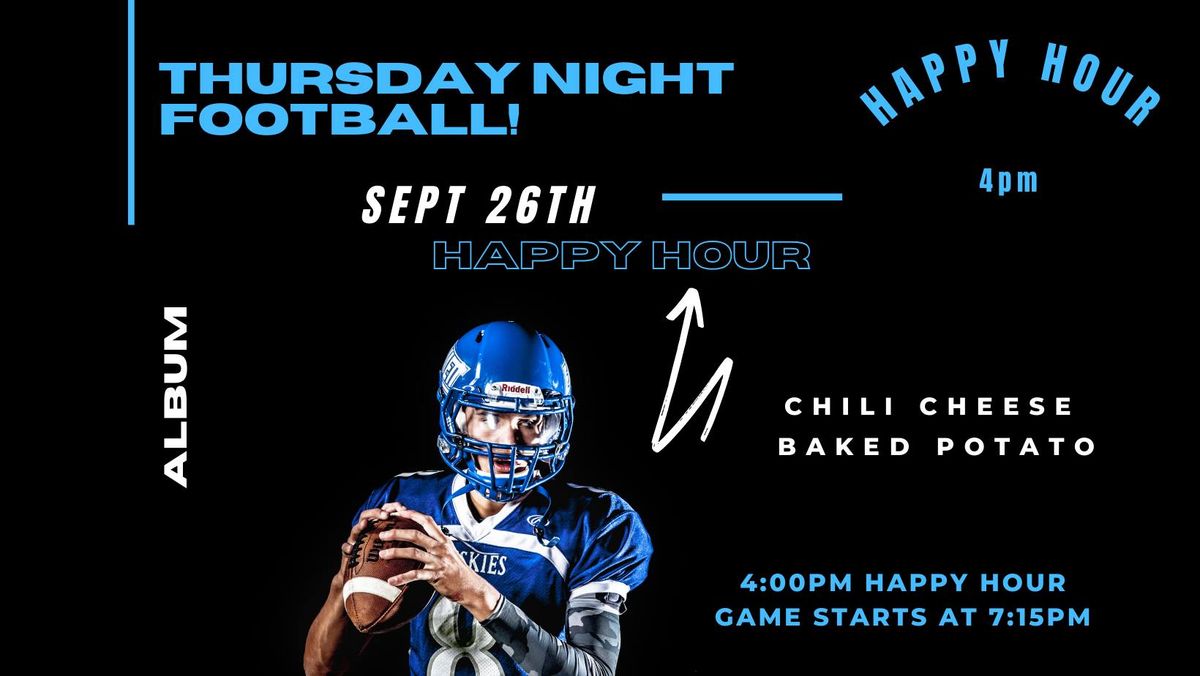 Thursday Night Football Happy Hour!