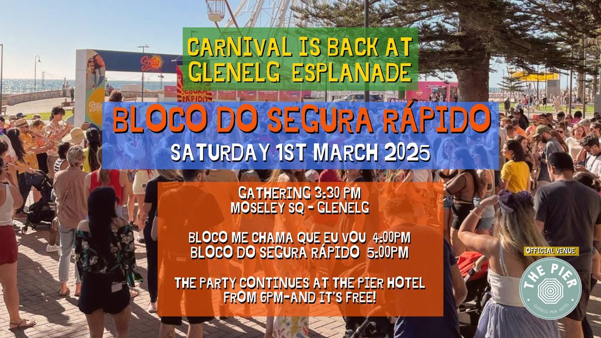 Bloco do Segura R\u00e1pido - Carnival 2025