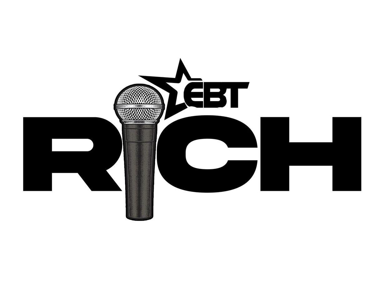 EBT Rich Live Show