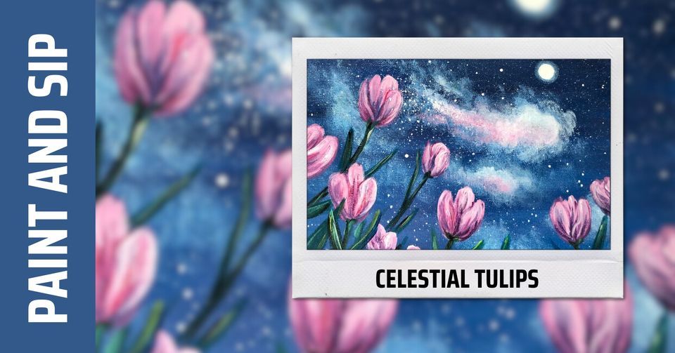 Paint and Sip - Celestial Tulips (Brookfield)