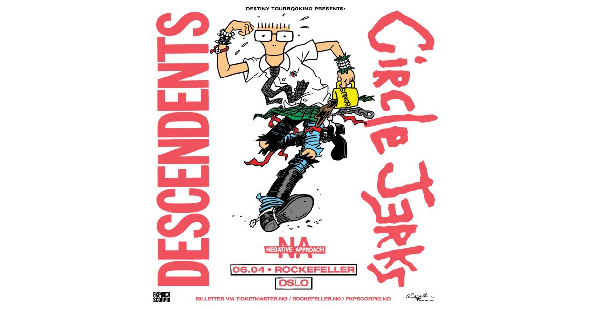 Descendents + Circle Jerks \/ Rockefeller \/ Pres. av FKP Scorpio