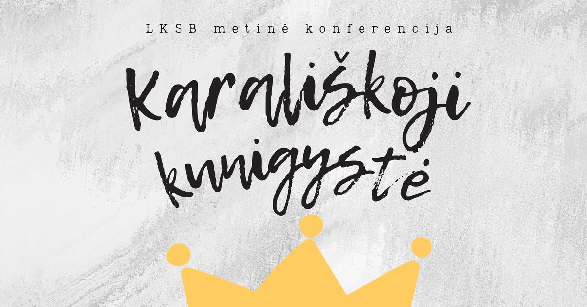 LKSB konferencija 2025 | Karali\u0161koji kunigyst\u0117