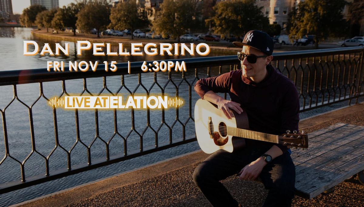 Dan Pellegrino | LIVE AT ELATION