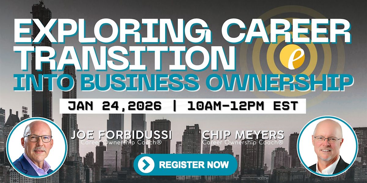 Exploring Career Transition into Business Ownership-In Person Workshop