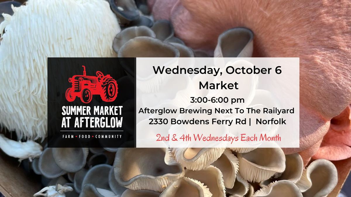 October 9 Summer Market at Afterglow