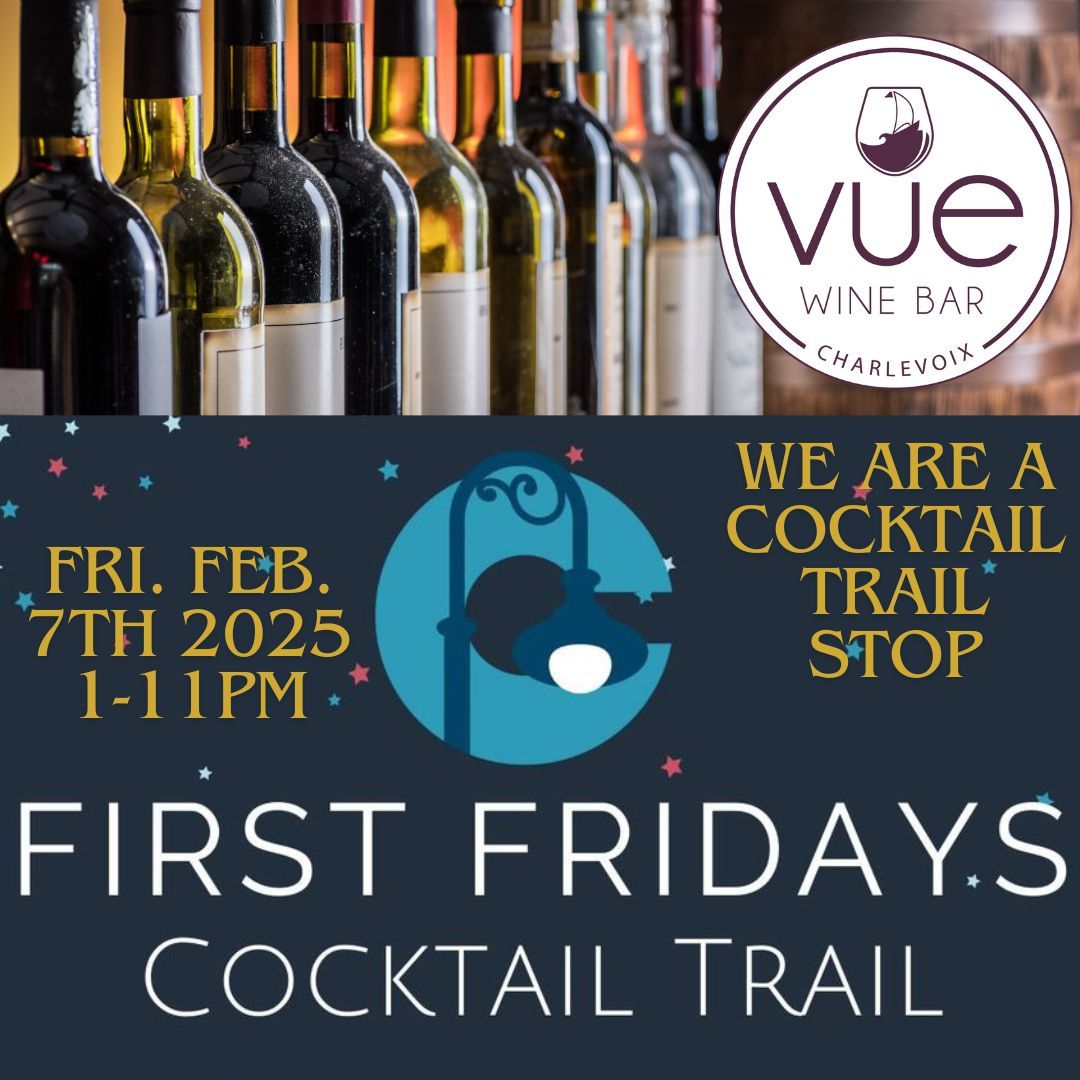 First Friday Cocktail Trail at VUE 