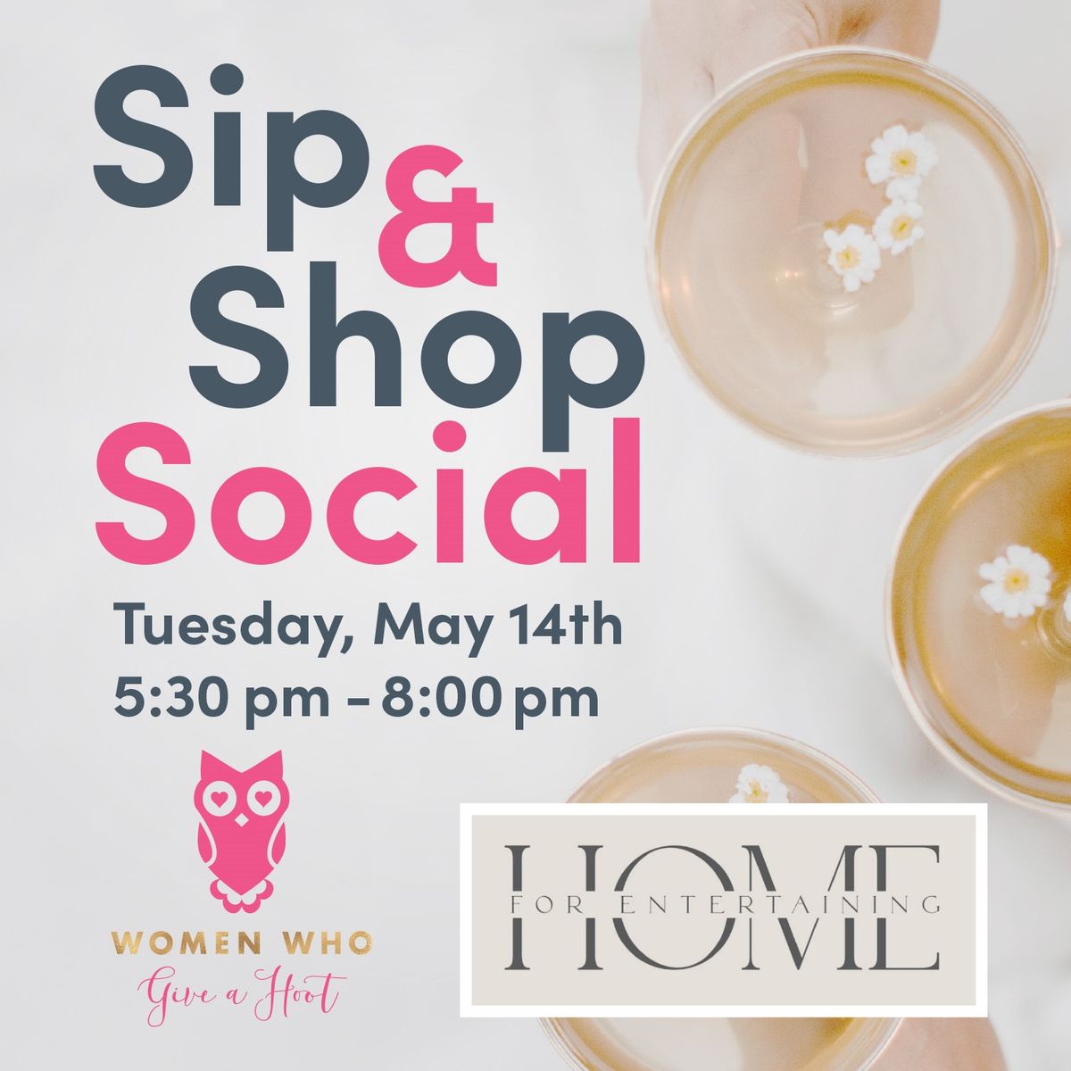 Sip & Shop Social @ Home For Entertaining