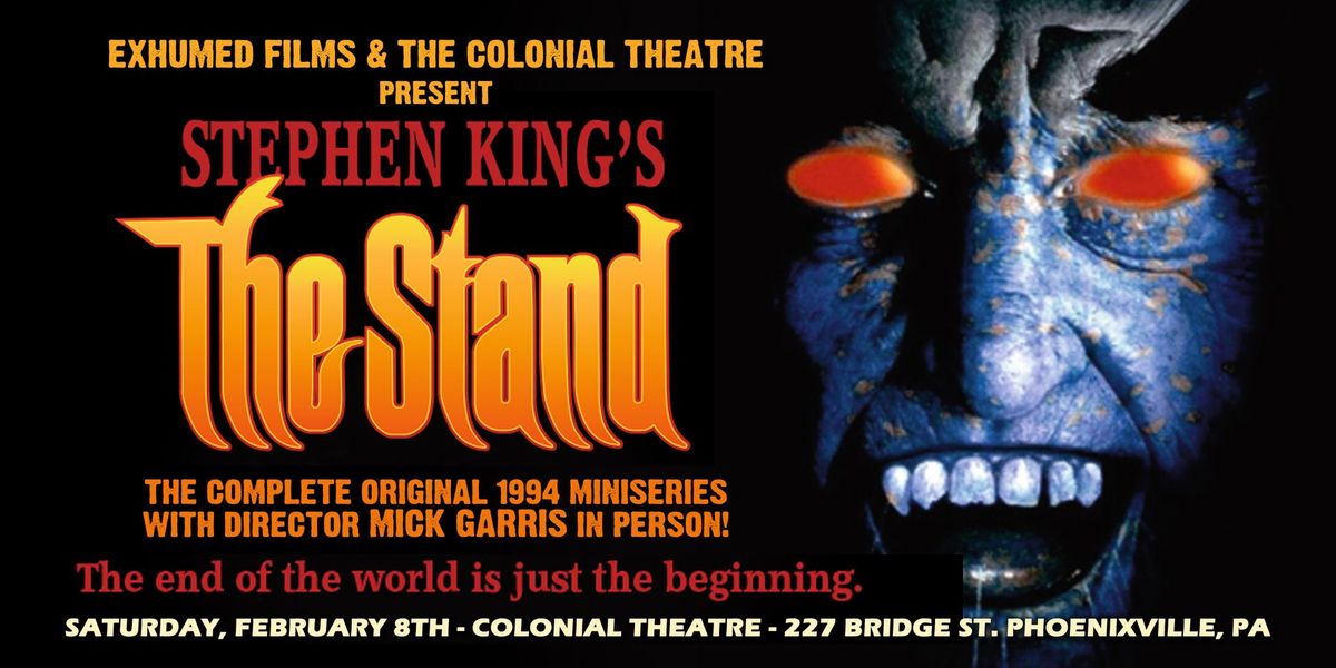 Exhumed Films Presents Stephen King\u2019s The Stand with Mick Garris