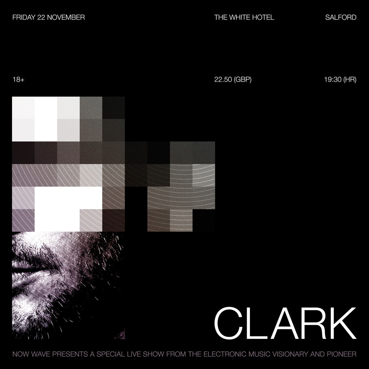 CLARK, Live at The White Hotel - Salford