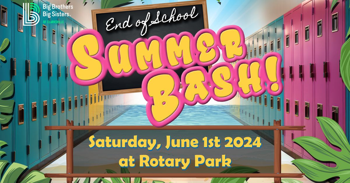 The End of School Summer Bash 2024