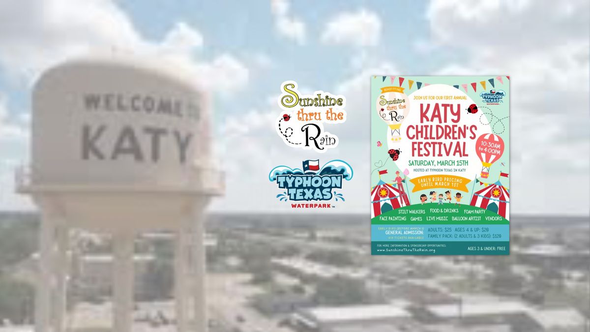 First Annual Katy Children's Festival Benefitting Sunshine Thru The Rain! 