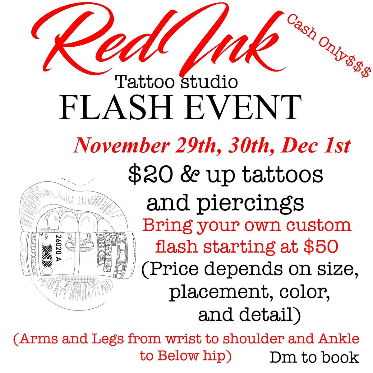 FLASH $20  AND UP TATTOOS AND PIERCINGS NOVEMBER 29TH, 30TH AND DECEMBER 1ST!